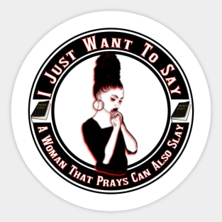 You Can Pray And Slay Sticker